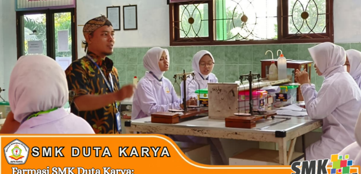 Farmasi SMK Duta Karya Belajar Teliti, Terampil dalam Praktik