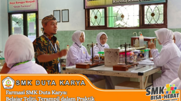 Farmasi SMK Duta Karya Belajar Teliti, Terampil dalam Praktik